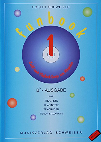 Funbook 1 für Trompete in B, Klarinette, Tenorhorn, Tenorsaxophon (Noten incl. CD) Violinschlüssel